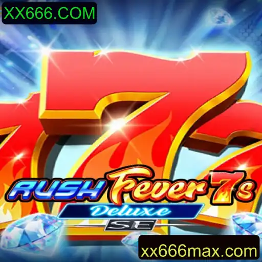 RushFever7sDeluxeSE: Descubra a Excitação do Novo Jogo com XX666.COM